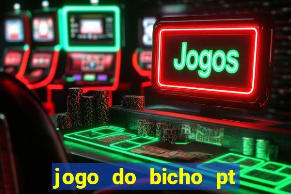 jogo do bicho pt sp 13h